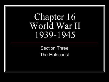 Section Three The Holocaust