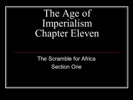 The Age of Imperialism Chapter Eleven