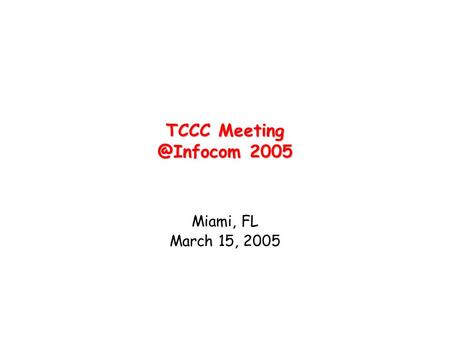TCCC 2005 Miami, FL March 15, 2005.