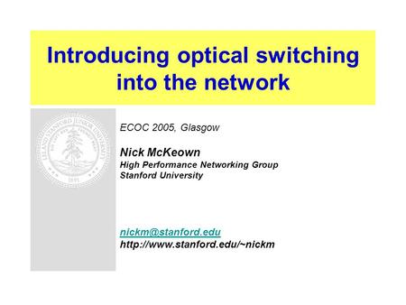 Introducing optical switching into the network