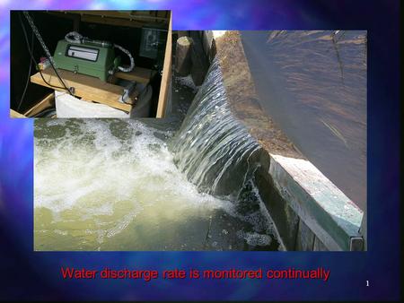 1 Water discharge rate is monitored continually. 2 Sampling of stream and drainage water is made automatically or by grab sampling weekly while groundwater.