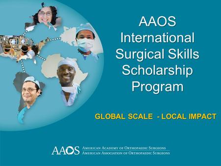 AAOS International Surgical Skills Scholarship Program