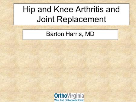 Hip and Knee Arthritis and Joint Replacement