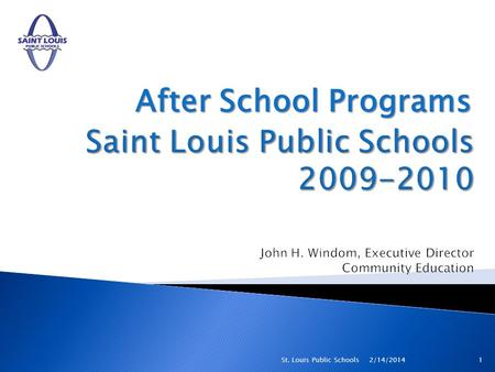 After School Programs 2/14/20141St. Louis Public Schools.