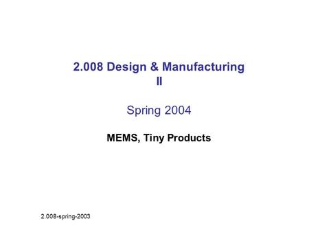 2.008 Design & Manufacturing