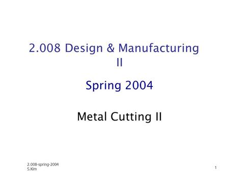 2.008 Design & Manufacturing