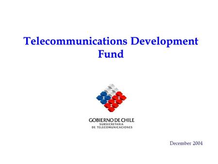 Telecommunications Development Fund December 2004.