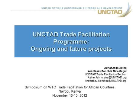 UNCTAD Trade Facilitation Programme: Ongoing and future projects