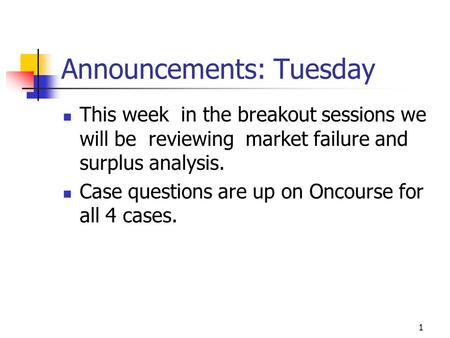 Announcements: Tuesday