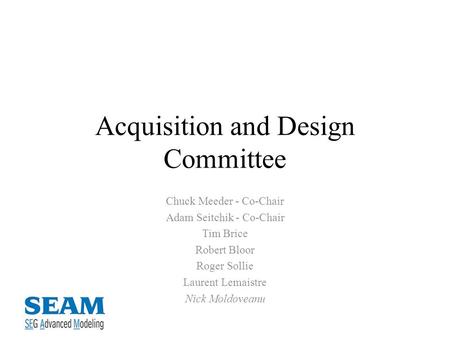 Acquisition and Design Committee