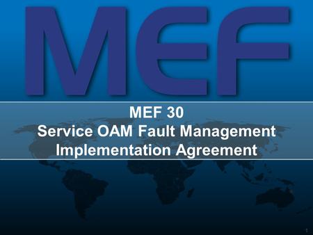 MEF 30 Service OAM Fault Management Implementation Agreement