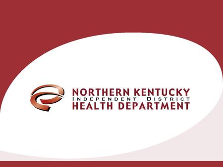 Northern Kentucky Health District Northern Kentucky Planning Process.