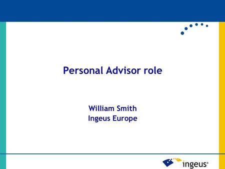 Personal Advisor role William Smith Ingeus Europe.