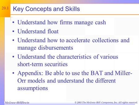© 2003 The McGraw-Hill Companies, Inc. All rights reserved. Cash and Liquidity Management Chapter Twenty.