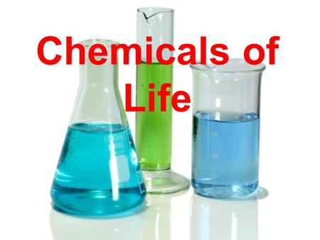 Chemicals of Life.