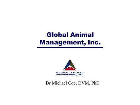 Global Animal Management, Inc.