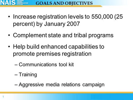 Increase registration levels to 550,000 (25 percent) by January 2007