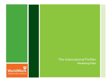 The International Profiler Marketing Slides. International Trust in Teams Indicator About Trust.
