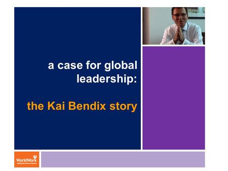 a case for global leadership: the Kai Bendix story