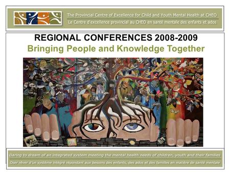 REGIONAL CONFERENCES 2008-2009 Bringing People and Knowledge Together.