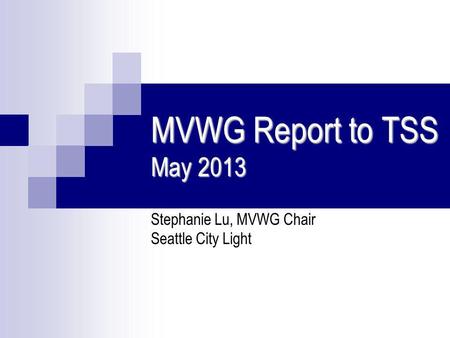 Stephanie Lu, MVWG Chair Seattle City Light