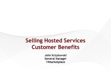Agenda Hosted Services/SaaS Overview Customer Perspective
