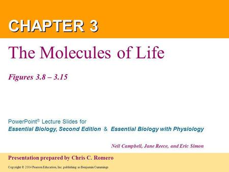 The Molecules of Life Figures 3.8 – 3.15