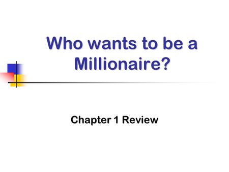 Who wants to be a Millionaire? Chapter 1 Review. Question When psychologists tell a client to use mental imagery in an attempt to help the person cope.