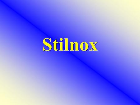 Stilnox. Industrial name: Stilnox Generic name: Zolpidem Tartrate Indication: Short term treatment of insomnia Date of birth:1988 Manufactured in France.