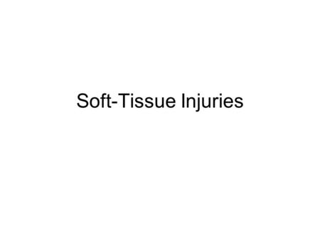 Soft-Tissue Injuries.