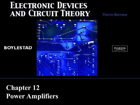 Chapter 12 Power Amplifiers