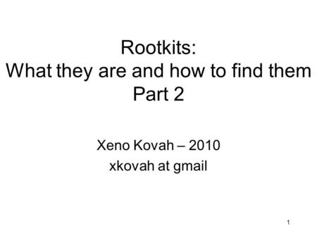 Rootkits: What they are and how to find them Part 2