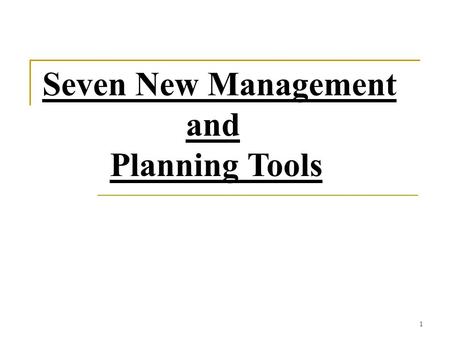 Seven New Management and Planning Tools.