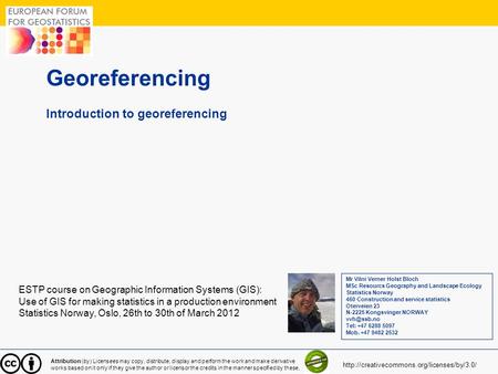 Georeferencing Introduction to georeferencing