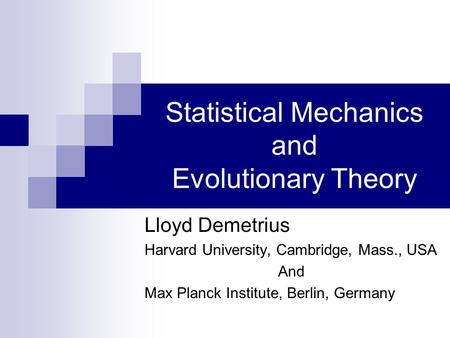 Statistical Mechanics and Evolutionary Theory