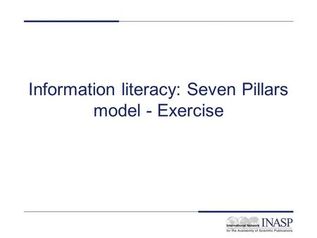 Information literacy: Seven Pillars model - Exercise.