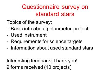 Questionnaire survey on standard stars