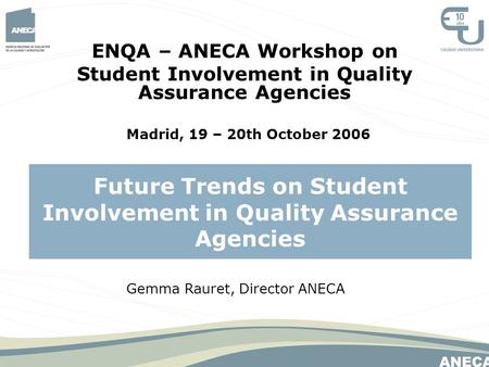 Future Trends on Student Involvement in Quality Assurance Agencies