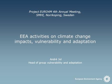 EEA activities on climate change impacts, vulnerability and adaptation