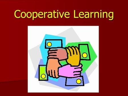 Cooperative Learning.