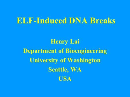 ELF-Induced DNA Breaks