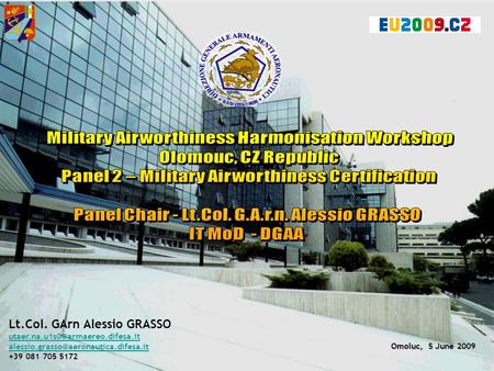Military Airworthiness Harmonisation Workshop Olomouc, CZ Republic
