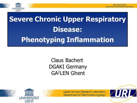 Severe Chronic Upper Respiratory Disease: Phenotyping Inflammation