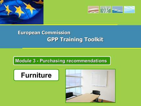 Furniture Module 3 - Purchasing recommendations European Commission GPP Training Toolkit.