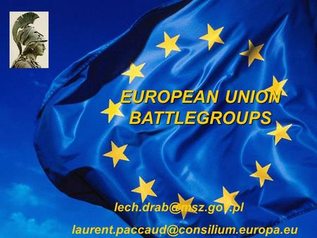 EUROPEAN UNION BATTLEGROUPS