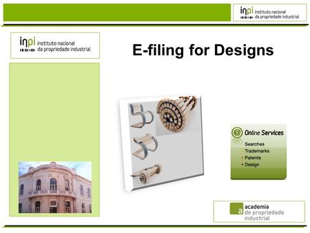 E-filing for Designs. Step 1 Step 2 Max. 100 designs JPEG E-filing for Designs Description (optional) Maximum of 50 words.