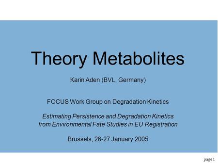 Theory Metabolites Karin Aden (BVL, Germany)