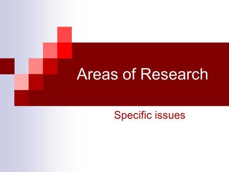 Areas of Research Specific issues. Clinical Trials Phase I First use in humans of an experimental drug or treatment In a small group of healthy volunteers.