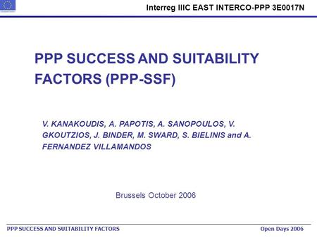 Urban Planning Institute of the Republic of Slovenia www.urbinstitut.si Interreg IIIC EAST INTERCO-PPP 3E0017N PPP SUCCESS AND SUITABILITY FACTORS Open.