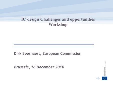 Dirk Beernaert, European Commission Brussels, 16 December 2010